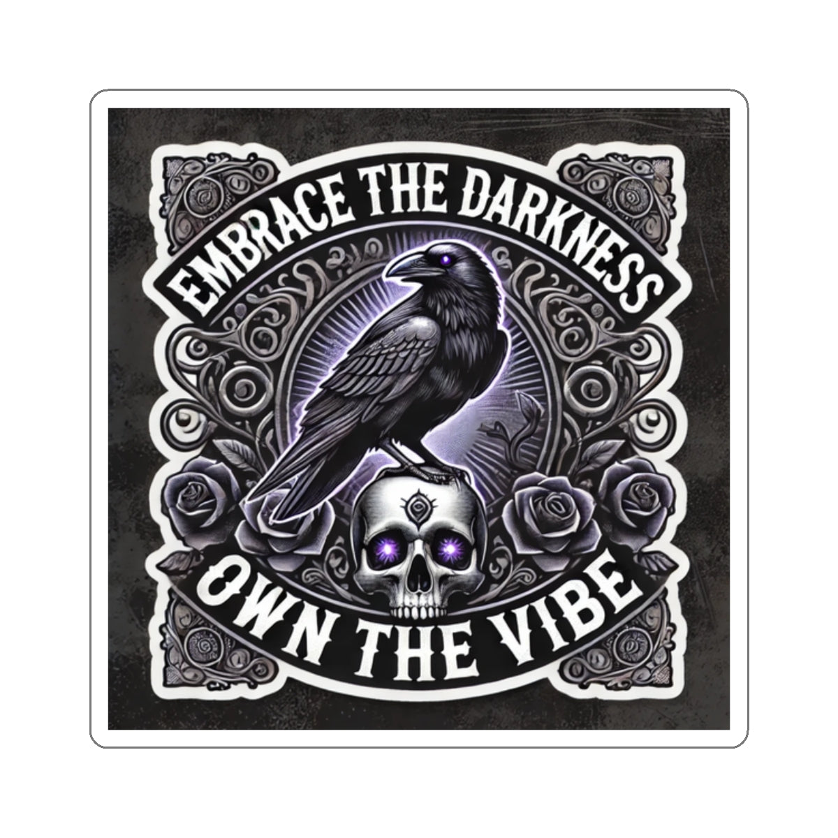 Embrace The Darkness, Own The Vibe / Kiss-Cut Stickers