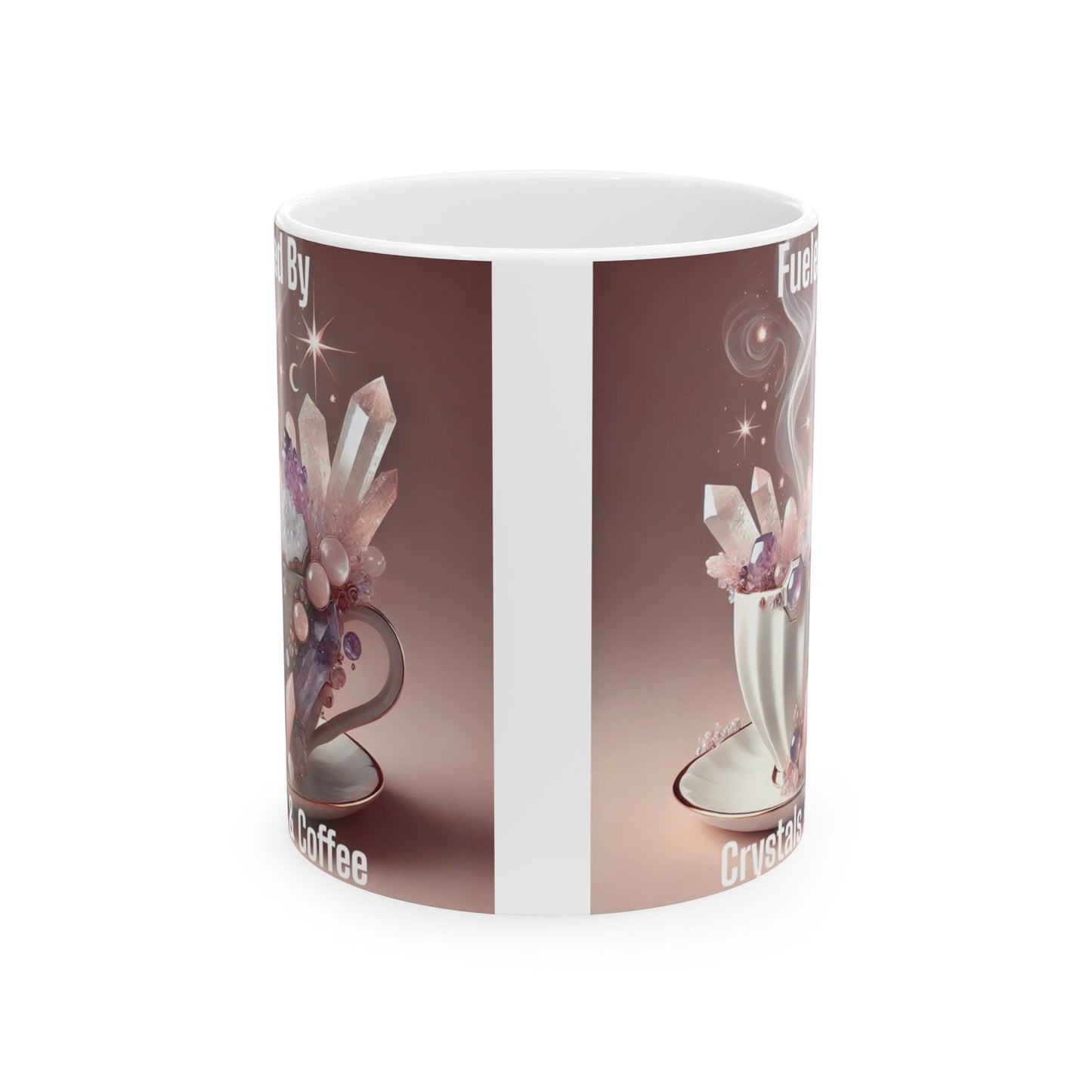 Fueled By Crystals & Coffee 2- Ceramic Mug