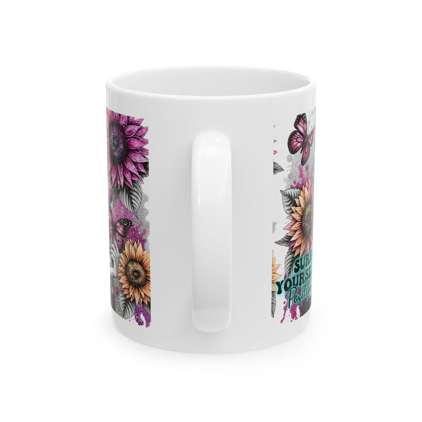 Surround Yourself With Positive Vibes - Ceramic Mug