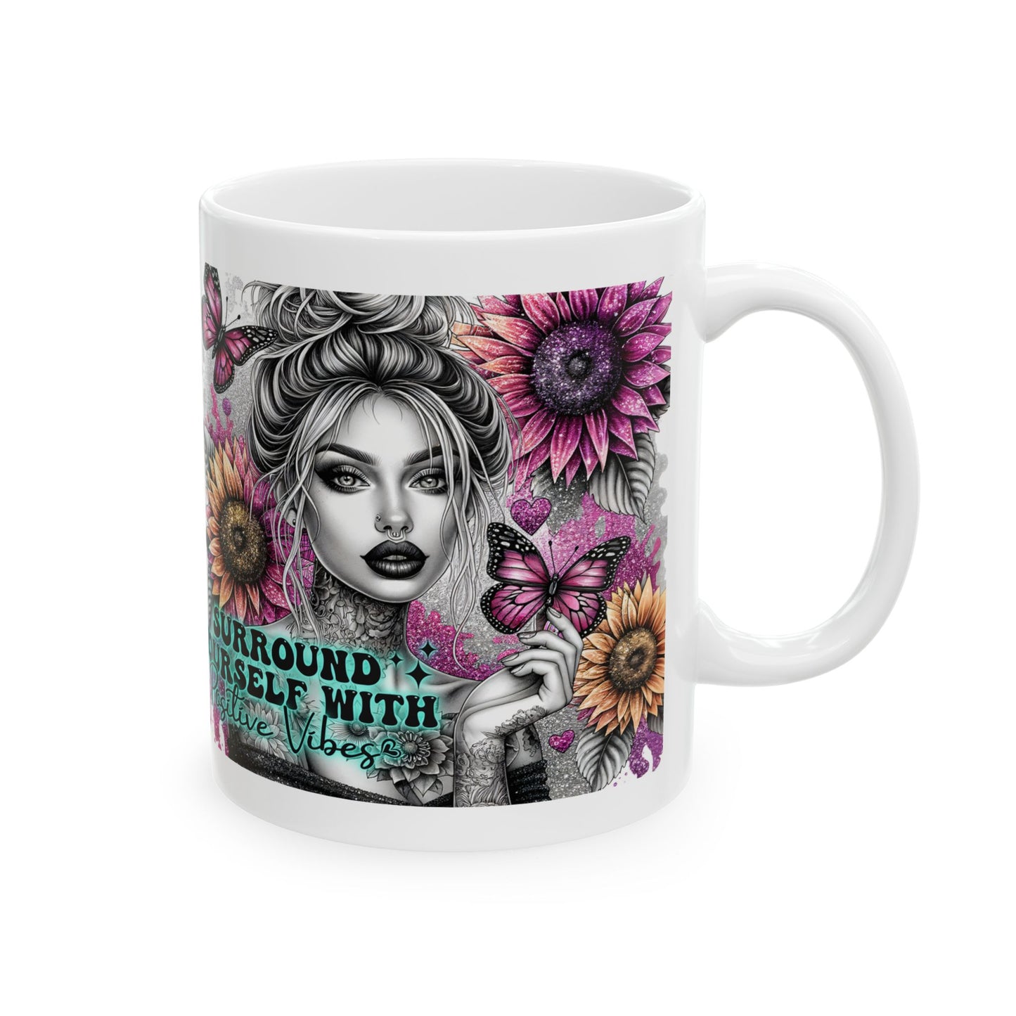 Surround Yourself With Positive Vibes - Ceramic Mug