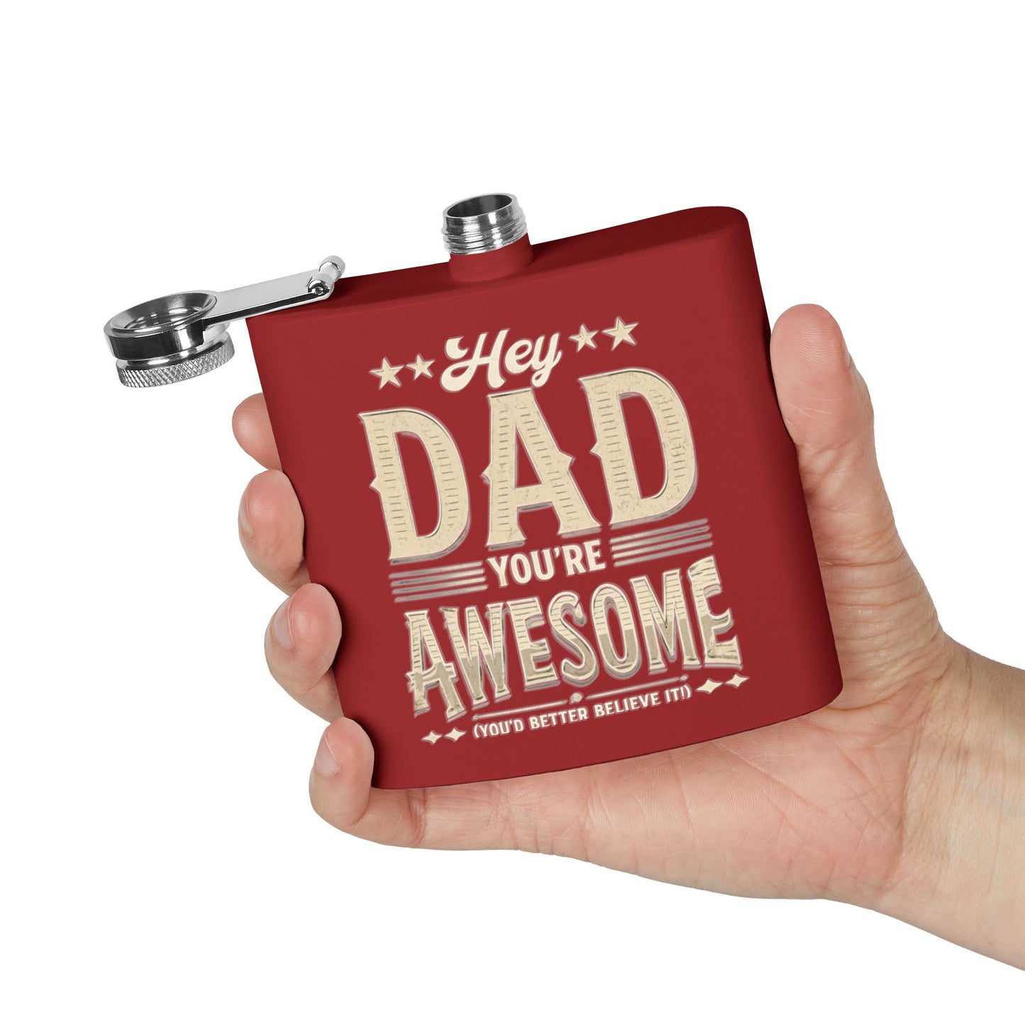 Hey Dad You’re Awesome - Stainless Steel Flask