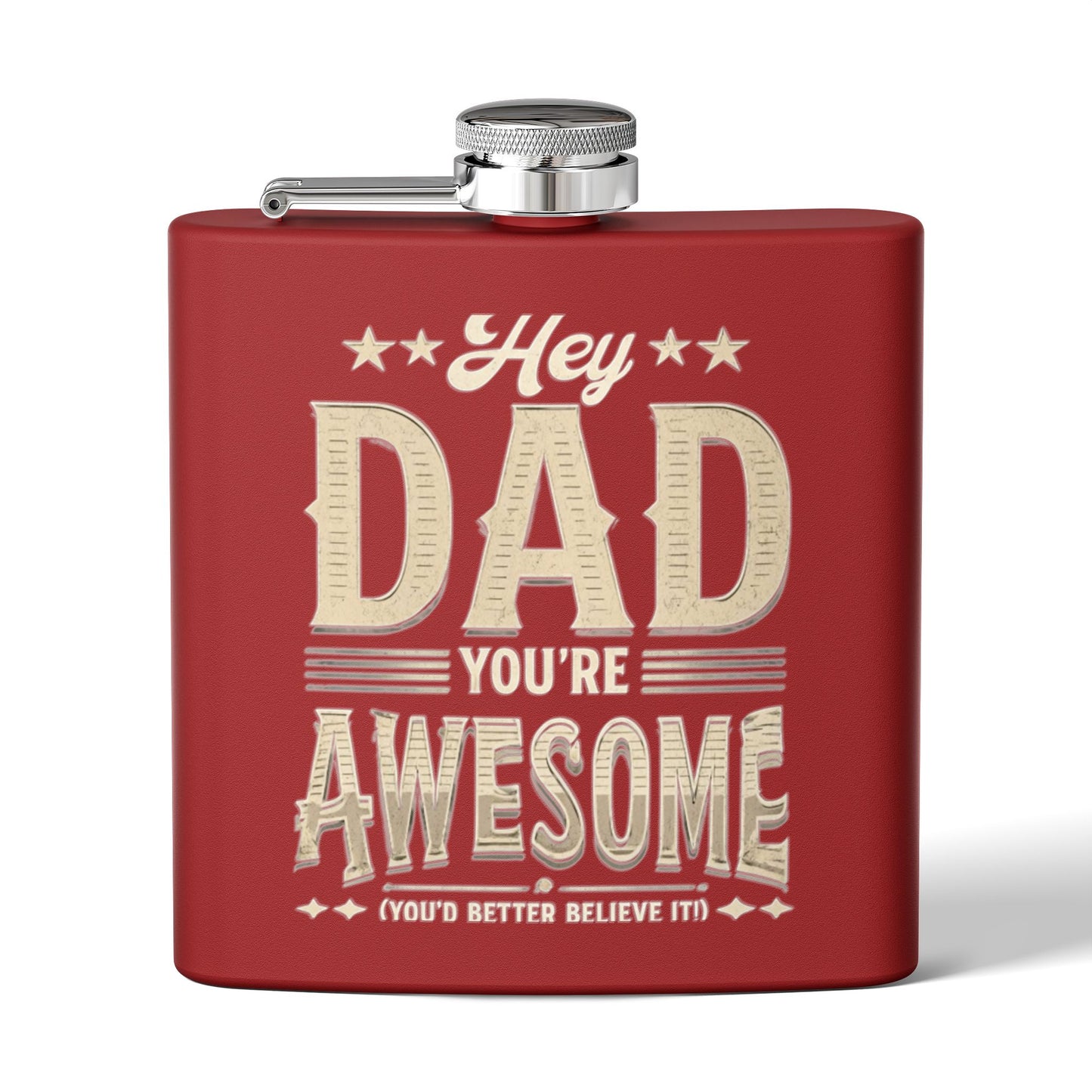 Hey Dad You’re Awesome - Stainless Steel Flask