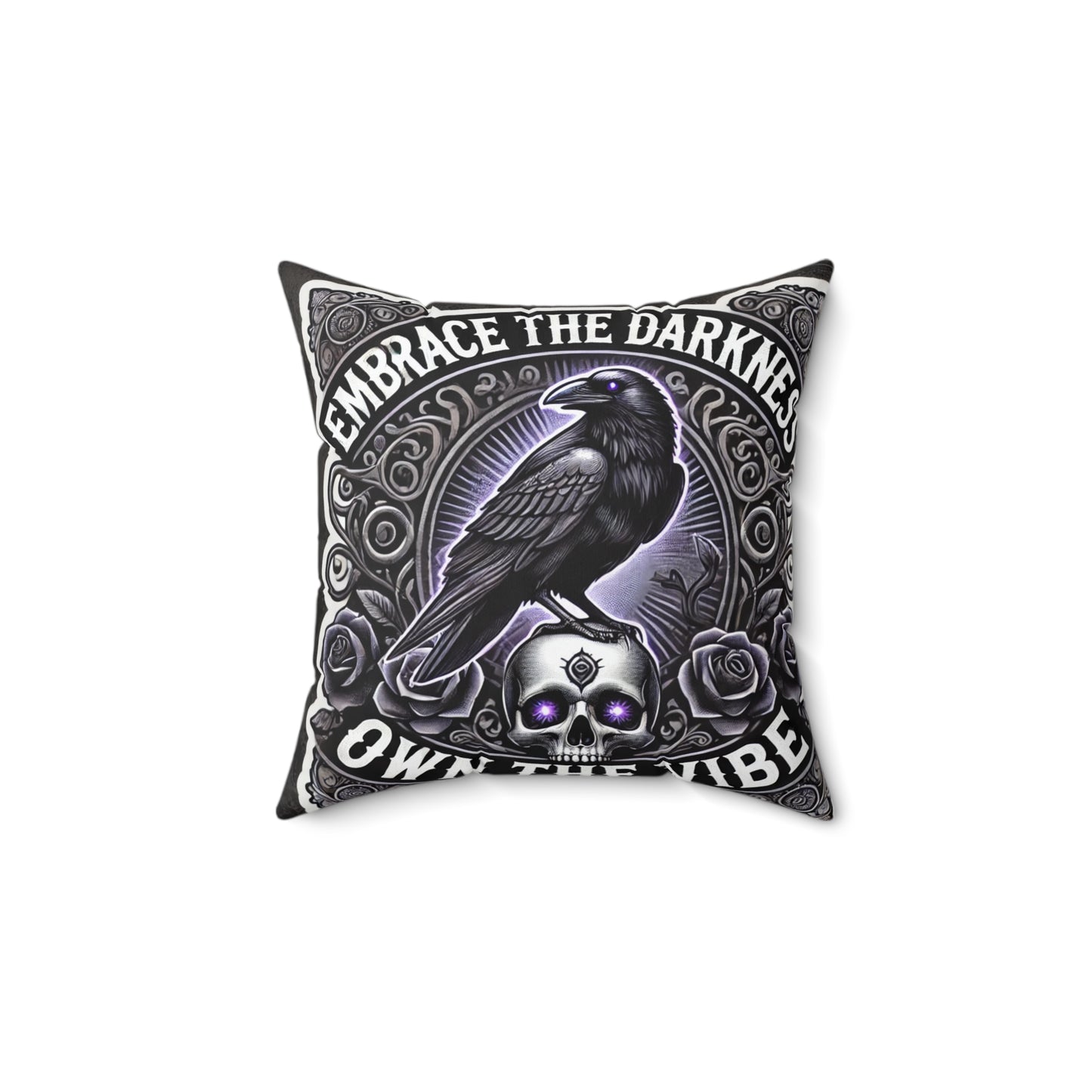 Embrace The Darkness, Own The Vibes- Polyester Square Pillow