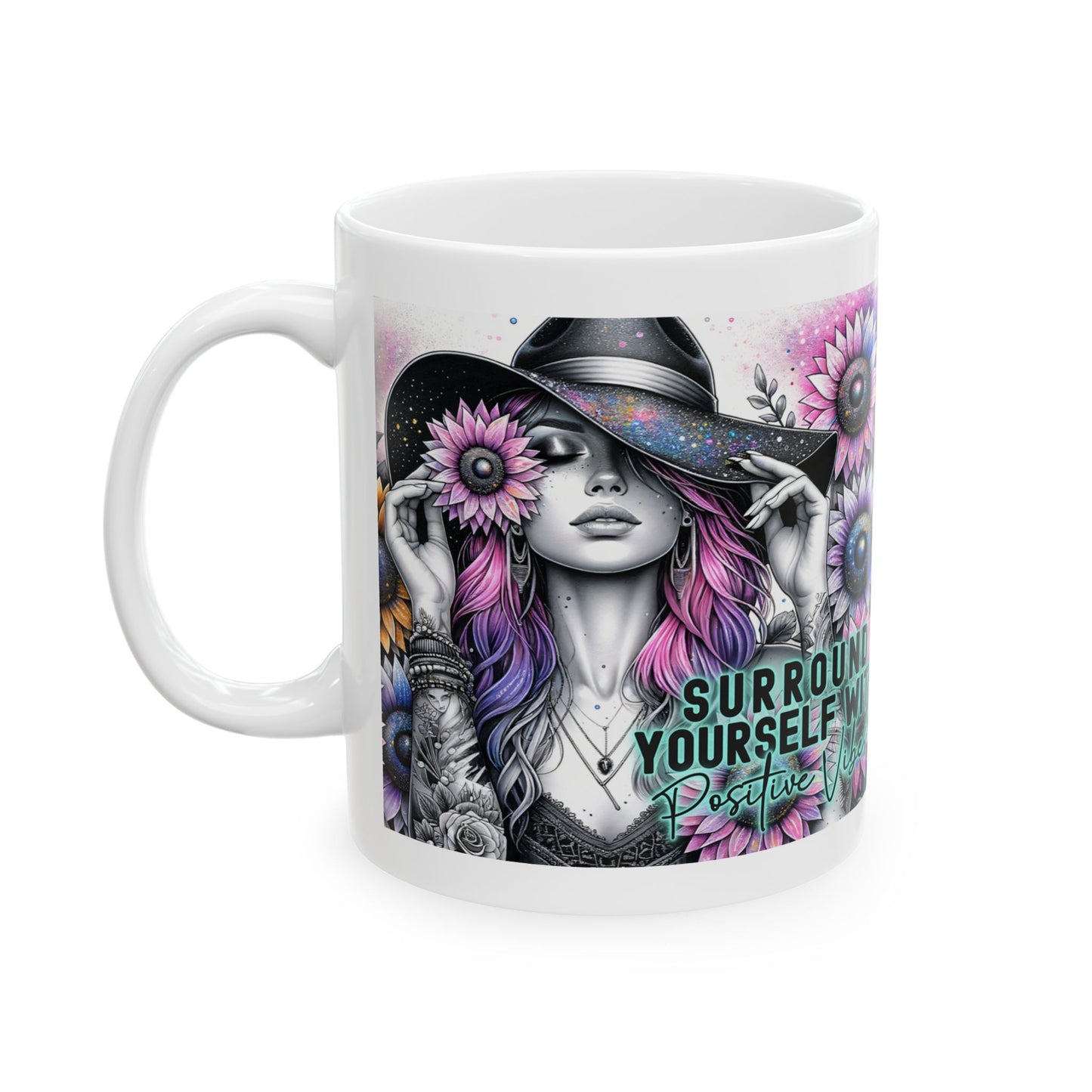 Surround Yourself With Positive Vibes - Ceramic Mug
