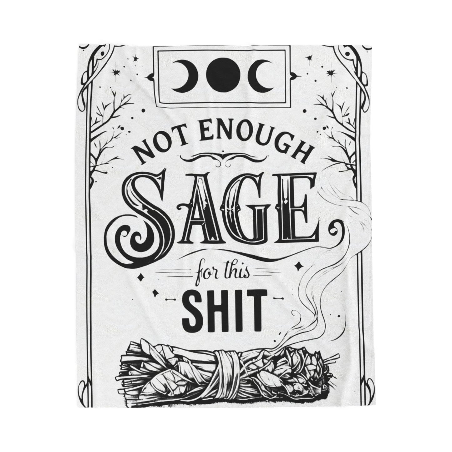 Not Enough Sage - Velveteen Plush Blanket