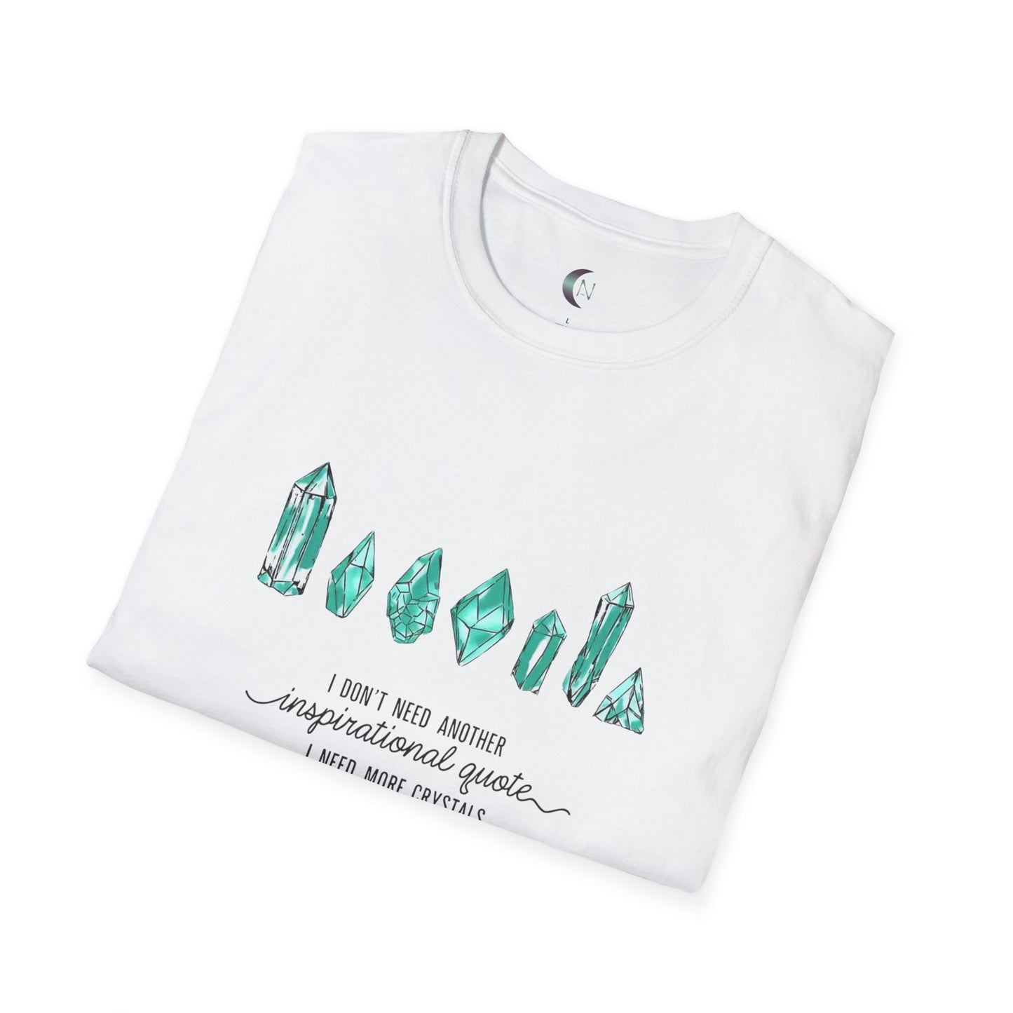 I Need More Crystals - Unisex Softstyle T-Shirt