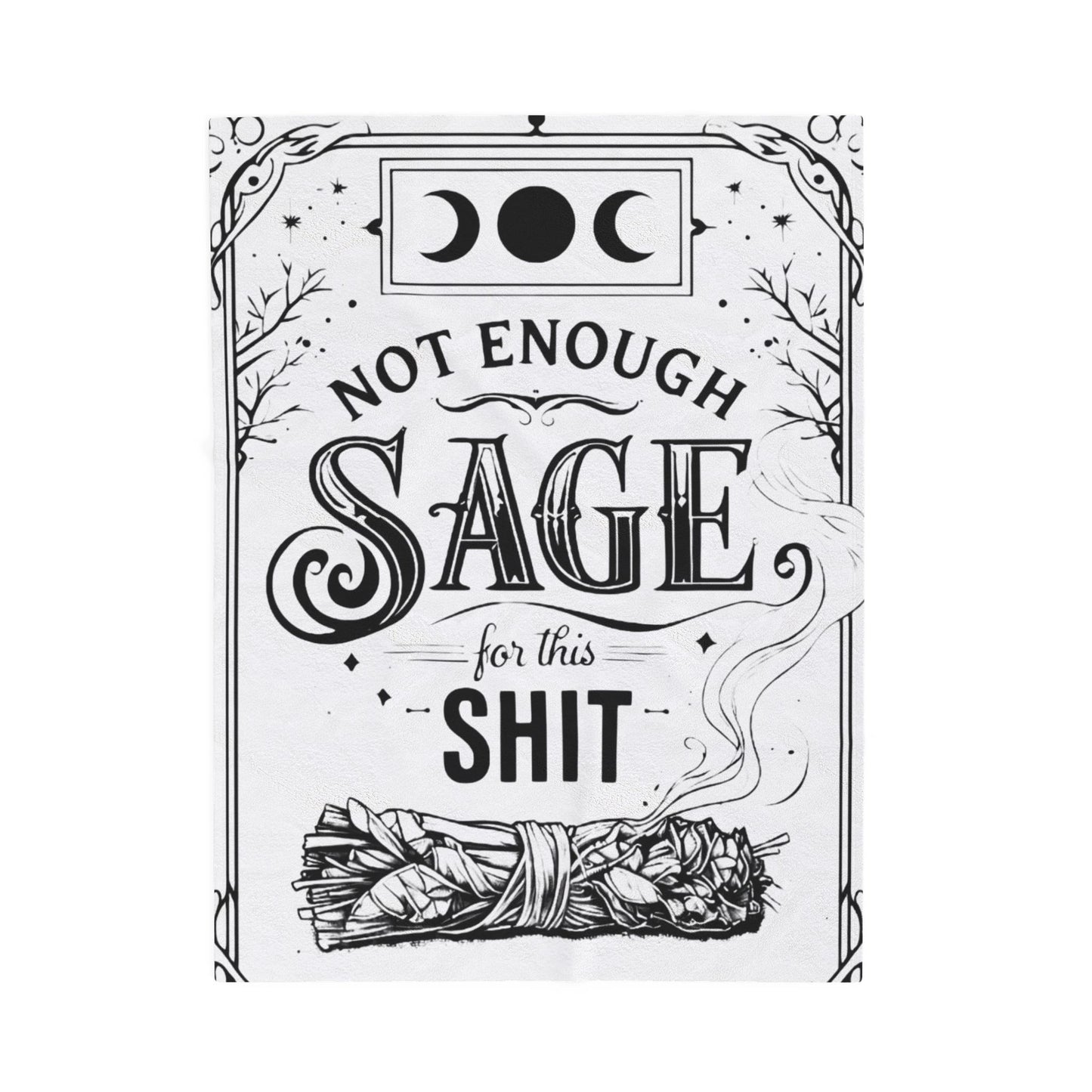 Not Enough Sage - Velveteen Plush Blanket