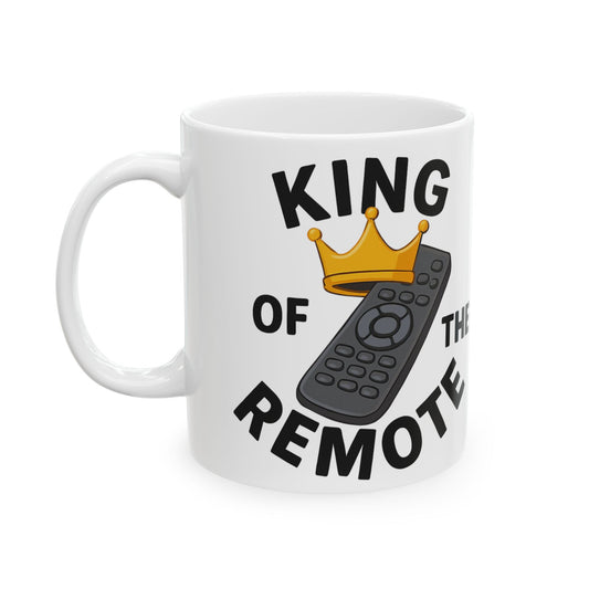 King Of The Remote - Ceramic Mug