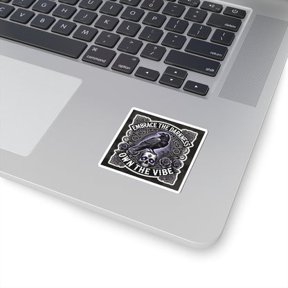 Embrace The Darkness, Own The Vibe / Kiss-Cut Stickers