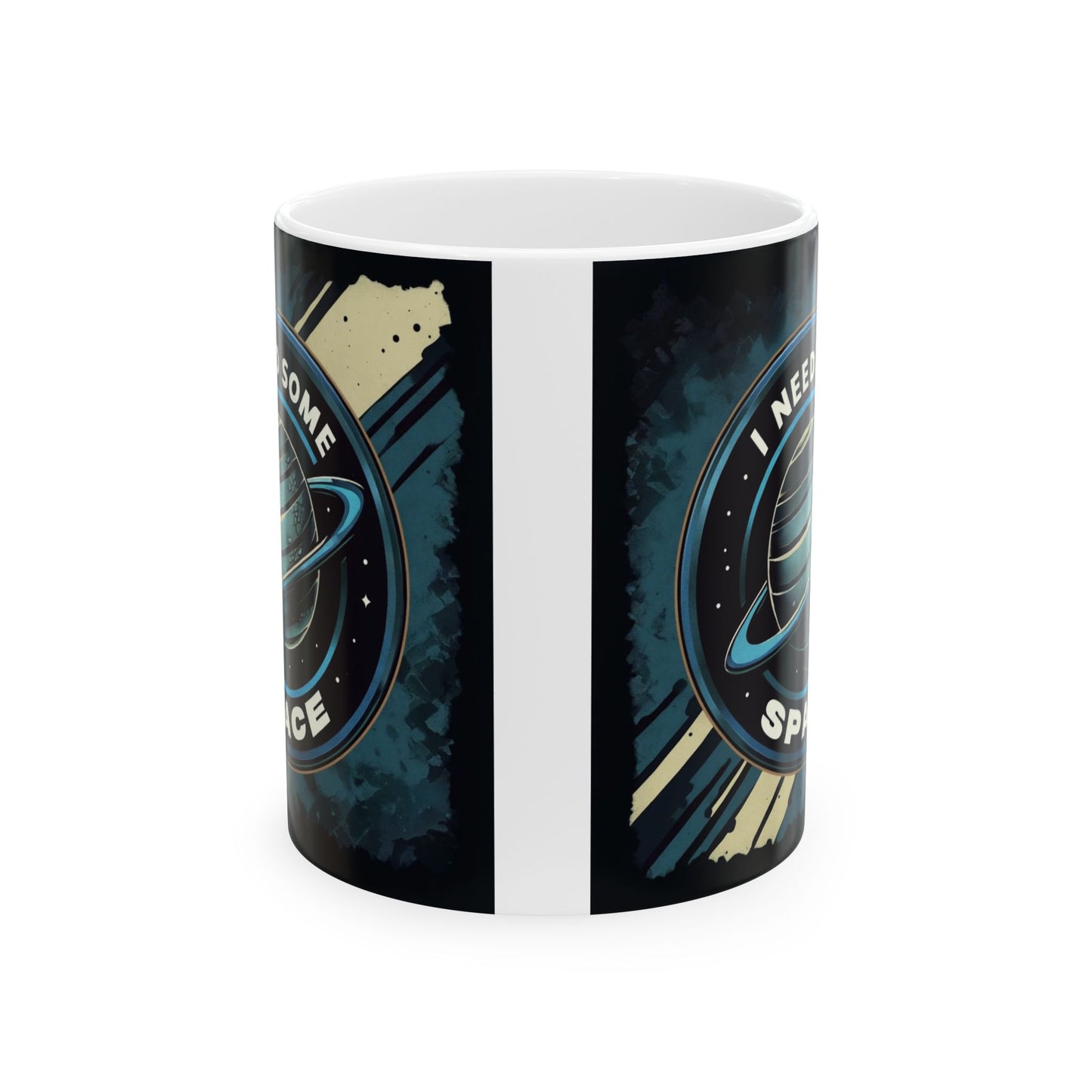 I Need Some Space - Ceramic Mug