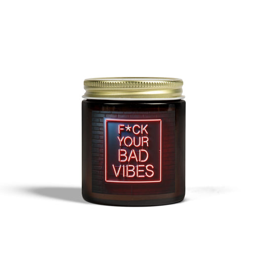 F*ck Your Bad Vibes - Candle