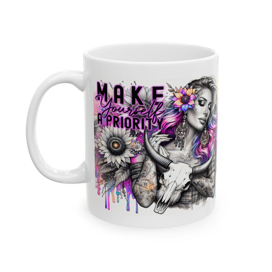 Make Yourself A Priority - Ceramic Mug