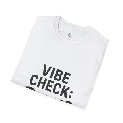 Vibe Check Passed - Unisex Softstyle T-Shirt