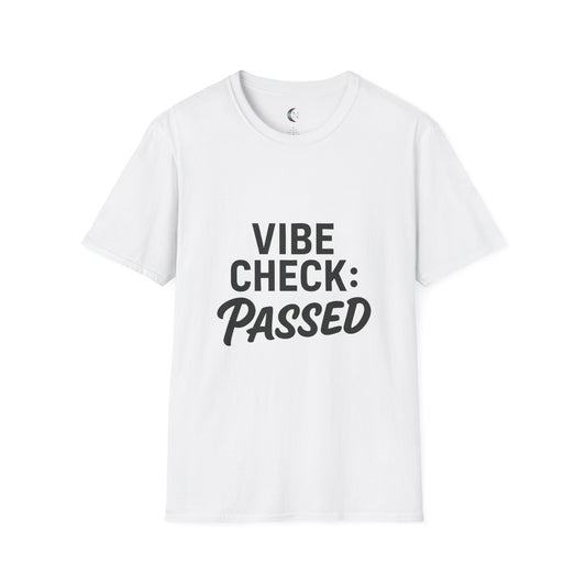 Vibe Check Passed - Unisex Softstyle T-Shirt