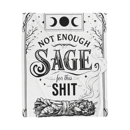 Not Enough Sage  - Velveteen Plush Blanket
