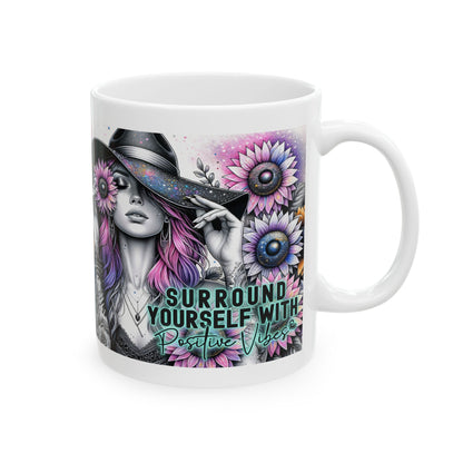 Surround Yourself With Positive Vibes - Ceramic Mug