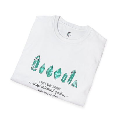 I Need More Crystals - Unisex Softstyle T-Shirt