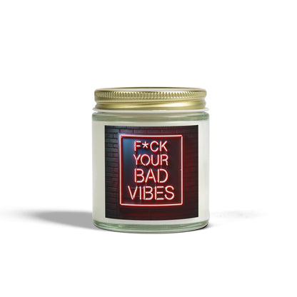 F*ck Your Bad Vibes - Candle